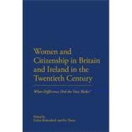Women and Citizenship in Britain and Ireland in the 20th Century What Difference did the vote make?