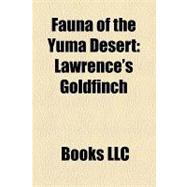 Fauna of the Yuma Desert : Lawrence's Goldfinch, Abert's Towhee, Gambel's Quail, Round-Tailed Ground Squirrel, Bell's Vireo, le Conte's Thrasher