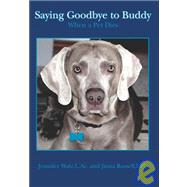 Saying Goodbye to Buddy: When a Pet Dies