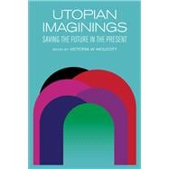Utopian Imaginings