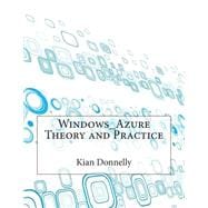 Windows Azure Theory and Practice