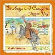 Cowboys and Cowgirls : Yippee-Yay!