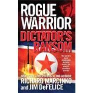 Rogue Warrior: Dictator's Ransom