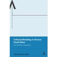 Cultural Blending In Korean Death Rites New Interpretive Approaches