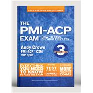 The PMI-ACP Exam How To Pass On Your First Try, Iteration 3