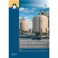 Innovative Materials and Methods for Water Treatment: Solutions for Arsenic and Chromium Removal