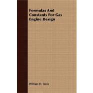 Formulas and Constants for Gas Engine Design
