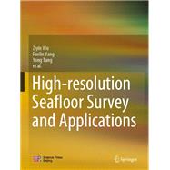 High-resolution Seafloor Survey and Applications