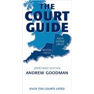 The Court Guide to the South Eastern and Western Circuits 2006/2007