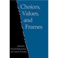 Choices, Values, and Frames,9780521627498