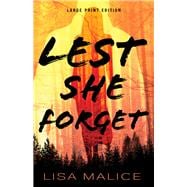 Lest She Forget (Large Print Edition)