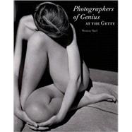 Photographers of Genius at the Getty