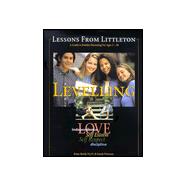 Lessons from Littleton : Levelling - A Guide to Positive Parenting