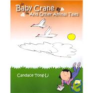 Baby Crane and Other Animal Tales