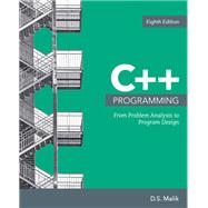C++   Programming:  From Problem Analysis to Program Design