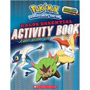 Pokémon: Kalos Essential Activity Book (Pokémon) An Epic Kingdom of Fantasy Adventure