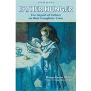 Father Hunger Fathers, Daughters, and the Pursuit of Thinness