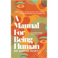 A Manual for Being Human,9781471197499