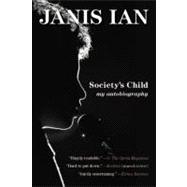 Society's Child : My Autobiography