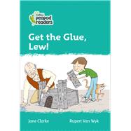Get the glue, Lew! Level 3