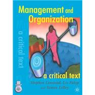 Management and Organization : A Critical Text