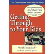 Getting Through to Your Kids