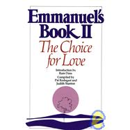 Emmanuel's Book II The Choice for Love