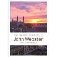 T&t Clark Reader in John Webster