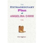 The Extraordinary Plan of Angelina Dork