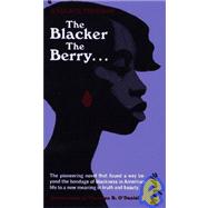 The Blacker the Berry ... a Novel of Negro Life