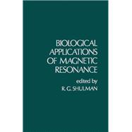 Biological Applications of Magnetic Resonance