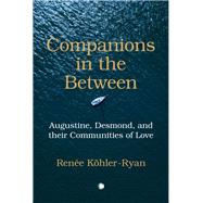 Companions in the Between