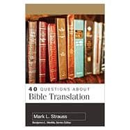40 Questions About Bible Translation