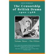 The Censorship of British Drama 1900-1968