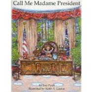 Call Me Madame President