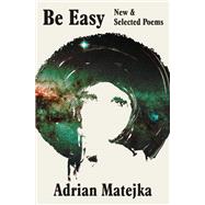 Be Easy New and Selected Poems book cover, ISBN 9781324097501