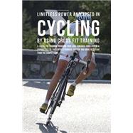 Limitless Power and Speed in Cycling by Using Cross Fit Training