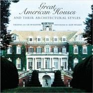 Great American Houses and Their Architectural Styles