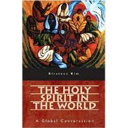 The Holy Spirit in the World