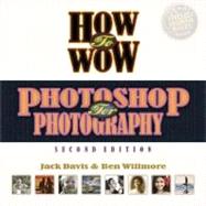 How to Wow : Photoshop for Photography