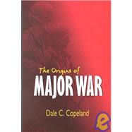 The Origins of Major War
