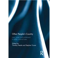 Other People's Country: Law, Water and Entitlement in Settler Colonial Sites