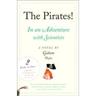 The Pirates! An Adventure with Scientists & An Adventure with Ahab