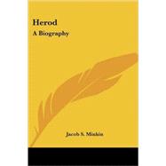 Herod: A Biography