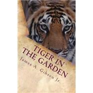 Tiger in the Garden