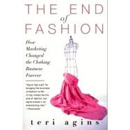 The End of Fashion: The Mass Marketing of the Clothing Business Forever