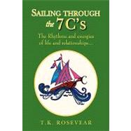 Sailing through the 7 C's : The Rhythms and energies of life and Relationships...
