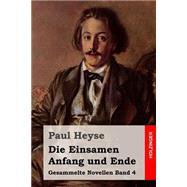 Die Einsamen / Anfang Und Ende