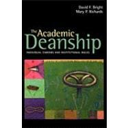 The Academic Deanship Individual Careers and Institutional Roles