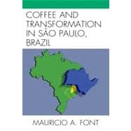 Coffee and Transformation in Sao Paulo, Brazil